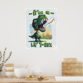Ich bin ein Lil' T Rex Poster (Küche)
