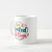 Ich bin ein limitierter Selbstbewusstseins-Becher Kaffeetasse (Vorderseite Links)