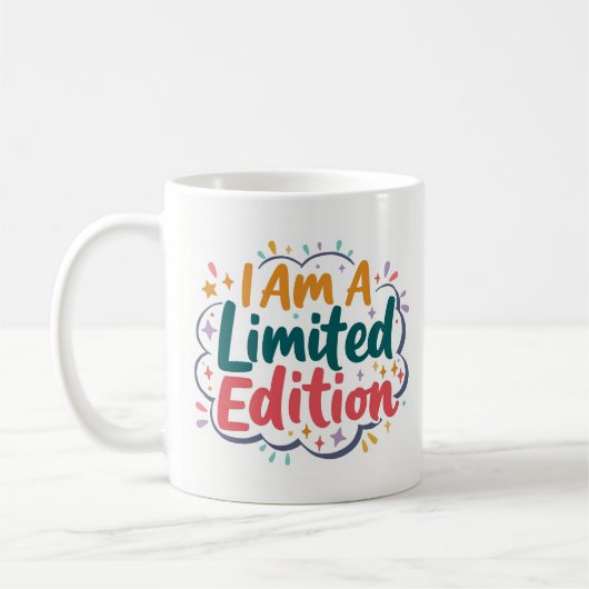 Ich bin ein limitierter Selbstbewusstseins-Becher Kaffeetasse (Links)