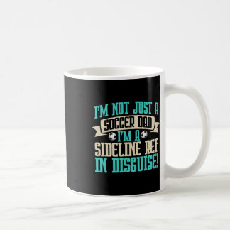 Ich bin ein Linienrichter im Verborgenen! Fußballv Kaffeetasse