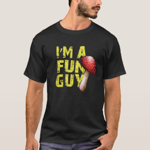 Ich bin ein lustiger Typ Funny Gift für Mykologie T-Shirt