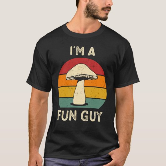 Ich bin ein lustiger Typ Funny Mushroom Pun T-Shirt (Vorderseite)