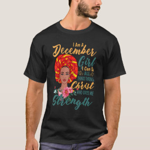Ich bin ein Mädchen Christus im Dezember, der mir T-Shirt