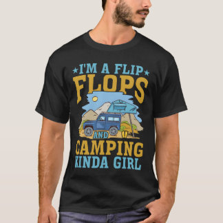 Ich bin ein Mädchen, das Flip Flops und Camping ma T-Shirt