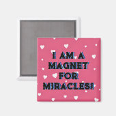 ICH BIN EIN MAGNET FÜR MIRCALES Magnet (Vorderseite/Rückseite)