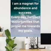 Ich bin ein Magnet für Überfluss und Erfolg Poster (Heimbüro)