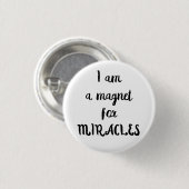 Ich bin ein Magnet für Wunderknopf Button (Vorne & Hinten)