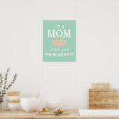 Ich bin ein Mama Super-Power-Poster Poster (Küche)