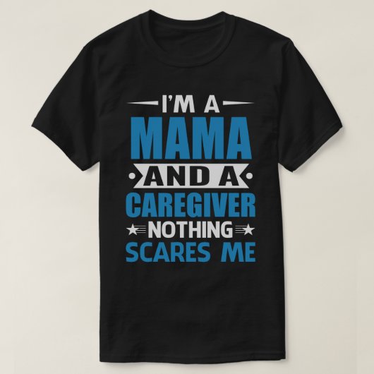 Ich bin ein MAMA und ein Betreuer, nichts macht mi T-Shirt (Design vorne)