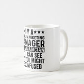 Ich bin ein Manager für digitales Marketing, nicht Kaffeetasse (VorderseiteRechts)
