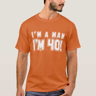 Ich bin ein Mann, den ich Shirt 40 bin