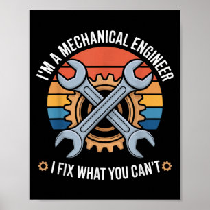 Ich bin ein Maschinenbauingenieur, ich repariere, Poster