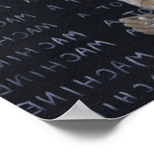 Ich bin ein Maschinenkunstdruck Poster (Ecke)