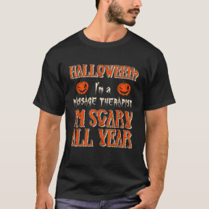 Ich bin ein Massagetherapeut und bin das ganze Jah T-Shirt