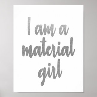 Ich bin ein Material Girl Silver Foil Poster