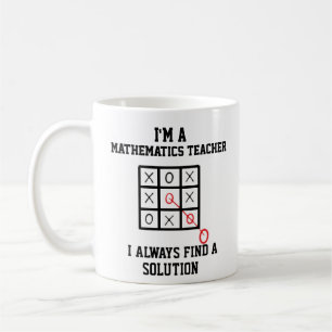 Ich bin ein Mathematiklehrer, ich finde immer eine Kaffeetasse