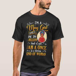Ich bin ein May Girl, ich bin kein eins von einer T-Shirt