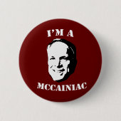 Ich bin ein McCainiac Button (Vorderseite)