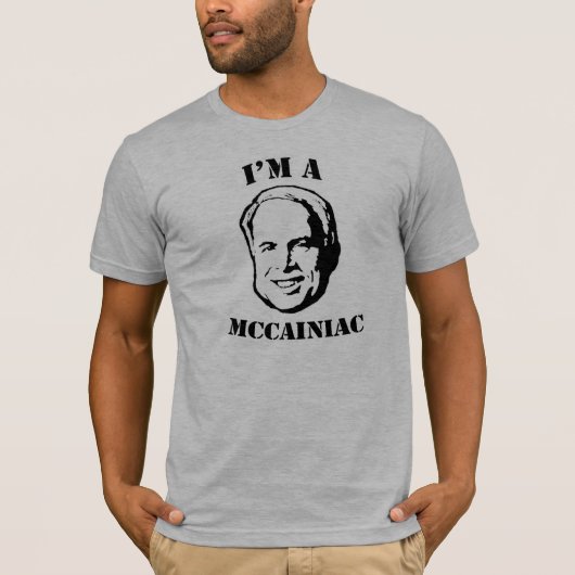 Ich bin ein McCainiac T - Shirt/John McCain T - T-Shirt (Vorderseite)
