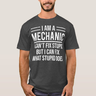 Ich bin ein Mechaniker, den ich nicht reparieren k T-Shirt