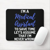 Ich bin ein medizinischer Assistent, um Zeit Rette Mousepad (Mit Mouse)