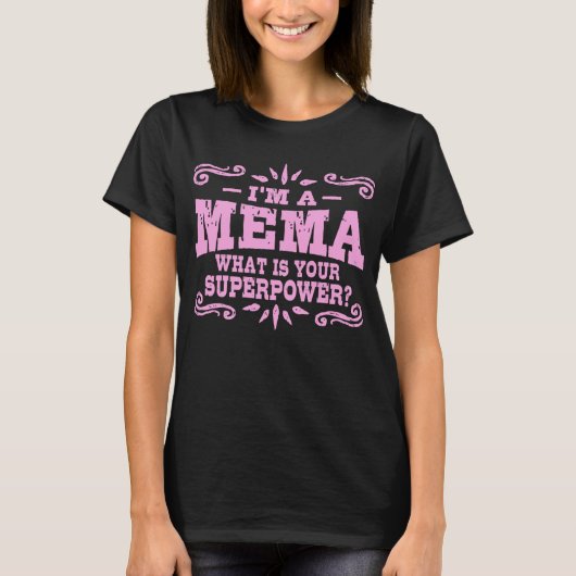 Ich bin ein MeMa Was ist deine Supermacht T-Shirt (Vorderseite)