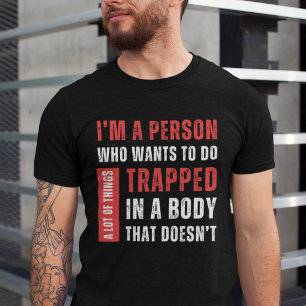 Ich bin ein Mensch, der Will, viel lustig zu mache T-Shirt