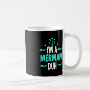 Ich bin ein Merman Duh Halloween-Kostüm Kaffeetasse