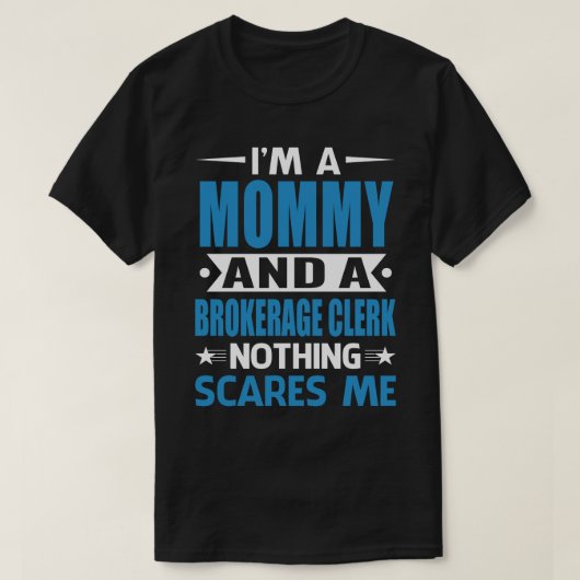 Ich bin ein MOMMY und ein Maklerangestellter nicht T-Shirt (Design vorne)