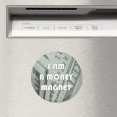 Ich bin ein Money Magnet Magnet (In Situ (Geschirrspüler))
