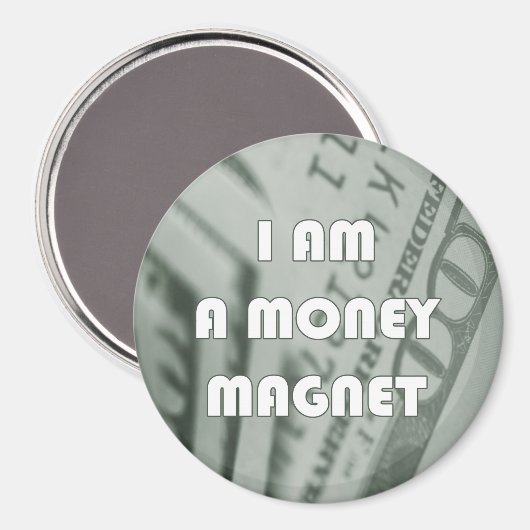 Ich bin ein Money Magnet Magnet (Vorderseite/Rückseite)