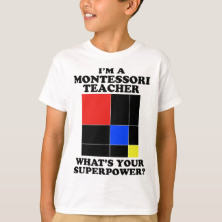 Ich bin ein Montessori-Lehrer - Montessori T-Shirt