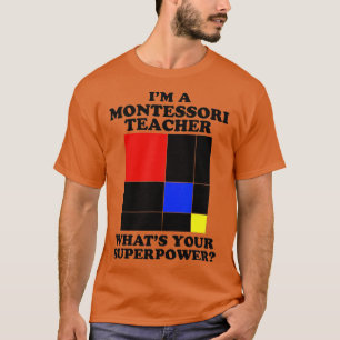 Ich bin ein Montessori-Lehrer Montessori T-Shirt