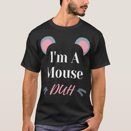Ich bin ein Mouse Duh Easy Halloween Kostüm Funny T-Shirt (Vorderseite)