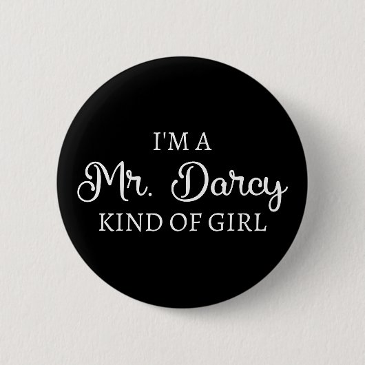 Ich bin ein Mr. Darcy Art Mädchen I Button (Vorderseite)