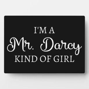 Ich bin ein Mr. Darcy Art Mädchen I Fotoplatte