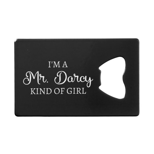 Ich bin ein Mr. Darcy Art Mädchen I Geldbeutel Flaschenöffner (Vorderseite (Horizontal))