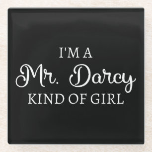 Ich bin ein Mr. Darcy Art Mädchen I Glasuntersetzer