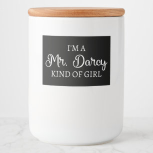 Ich bin ein Mr. Darcy Art Mädchen I Lebensmitteletikett