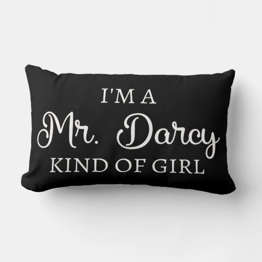 Ich bin ein Mr. Darcy Art Mädchen I Lendenkissen (Vorderseite)