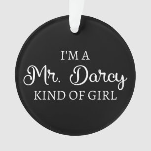 Ich bin ein Mr. Darcy Art Mädchen I Ornament