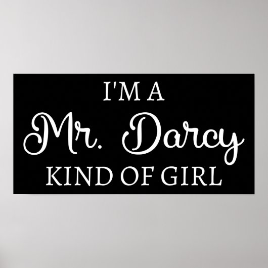 Ich bin ein Mr. Darcy Art Mädchen I Poster (Vorne)