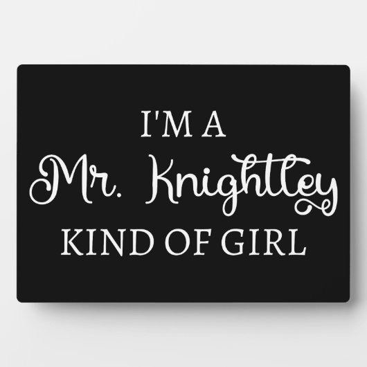 Ich bin ein Mr. Knightley-Typ Mädchen I Fotoplatte (Vorderseite)