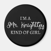 Ich bin ein Mr. Knightley-Typ Mädchen I Magnet (Vorne)