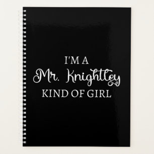 Ich bin ein Mr. Knightley-Typ Mädchen I Planer