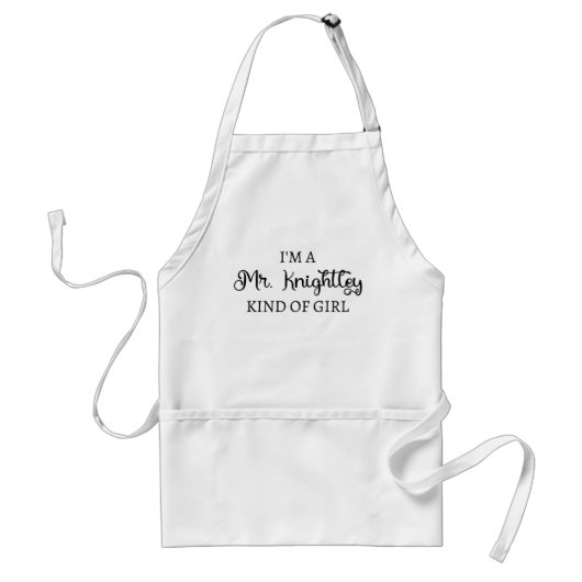 Ich bin ein Mr. Knightley-Typ Mädchen I Schürze (Vorne)