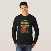 Ich bin ein Mud und Mascara Kinda Girl T-Shirt (Vorne ganz)