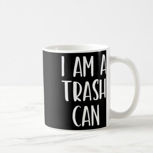 Ich bin ein Mülleimer Halloween Ich bin einfach Ko Kaffeetasse (Rechts)