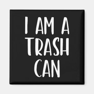 Ich bin ein Mülleimer Halloween Ich bin einfach Ko Magnet