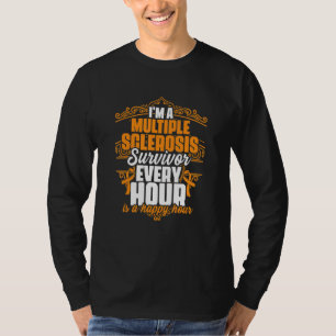 Ich bin ein Multiple-Sklerose-Überlebender Unterst T-Shirt
